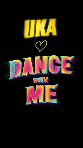 UKA dance with me