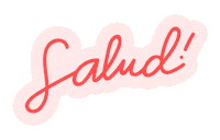 Cheers Salud Sticker by withloveak