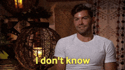 Season 6 Idk GIF by Bachelor in Paradise