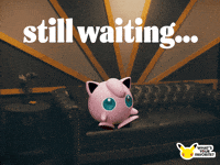 Still Waiting GIF by Pokémon