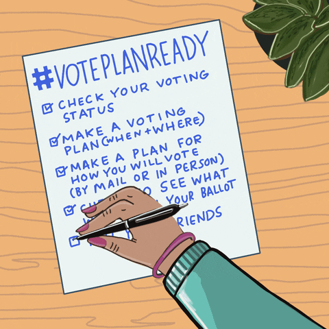 Digital art gif. Hand marks a check with a pen on a checklist against a wood grain background. The list is titled “#VotePlanReady" and includes, with checkboxes, “Check your voting status, make a voting plan (when and where), make a plan for how you will vote (by mail or in person), check to see what will be on your ballot, tell your friends.”
