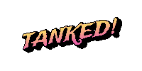 Tanked Sticker