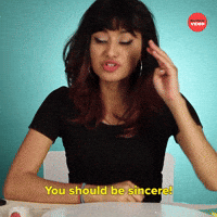 You Should Be Sincere!