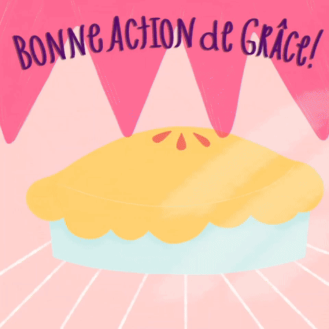 Bonne Action de Grâce!
