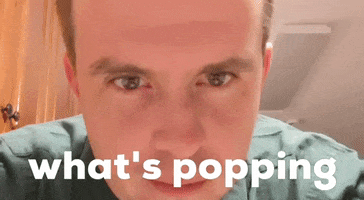 Whats Popping GIF by Luke Guy