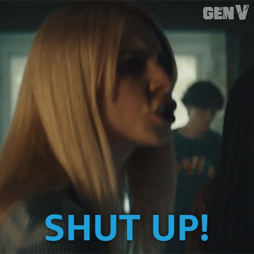Gen V Shut Up GIF by Amazon Prime Video Find & Share on GIPHY