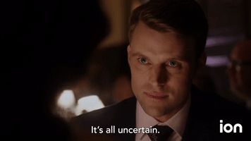 It's All Uncertain