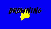 i feel like drowning GIF by Two Feet