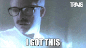 I Got This Reaction GIF by Travis