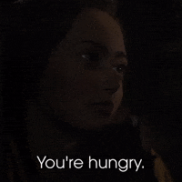 You're Hungry