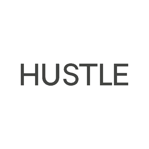hustle Sticker by C21Beggins