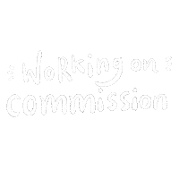 Commission Working Sticker