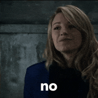 Rejected No Way GIF by Blake Lively Fan