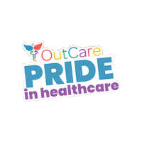 outcarehealth lgbtq health pride in healthcare lgbtq health equity pride in practice Sticker