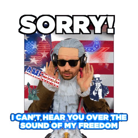 I Cant Hear You American Sticker