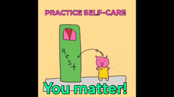 WandaPetunia self-care you matter i care take care of you GIF