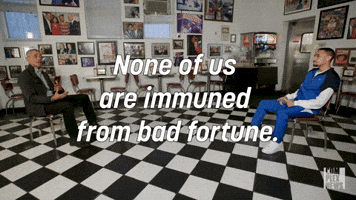 None Of Us Are Immuned From Bad Fortune