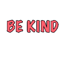 Be Kind Love Sticker