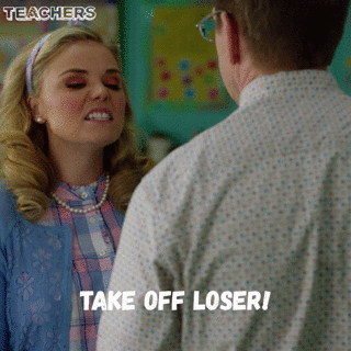 mad loser GIF by Teachers on TV Land