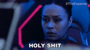 The Expanse Holy Shit GIF by Amazon Prime Video