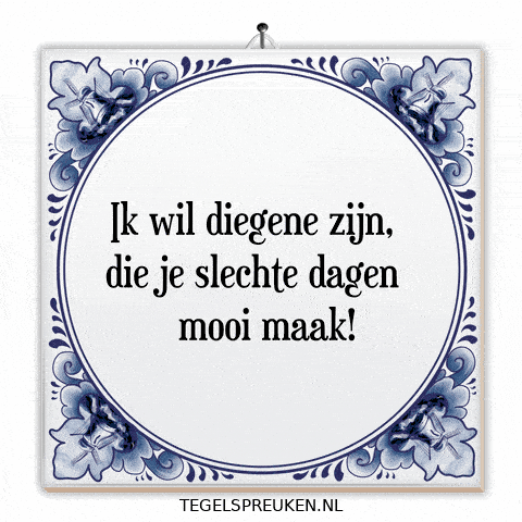 Troost Gezelligheid GIF by Tegelspreuken.nl