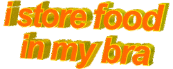 i store food in my bra Sticker by AnimatedText