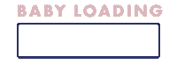 Baby Loading Sticker by Motherhood Maternity