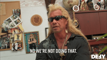 We're Not Doing That