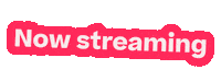 Now Streaming Sticker by hayu