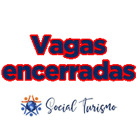Vagas Encerradas Sticker by Social turismo