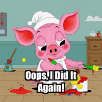 I Did It Again Oops GIF by The Pigasso