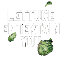 Lettuce Entertain You Sticker by Foodmaker