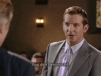 bradley cooper you dont know shit GIF