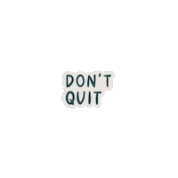 xxjnnfrc do it dont quit xxjnnfrc Sticker
