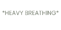 Heavy Breathing Sticker by mooseanchors