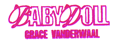 Baby Doll Sticker by Grace VanderWaal