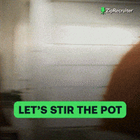 Drama Stir It Up GIF by ZipRecruiter