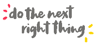 christynletters motivation qotd quoteoftheday dotherightthing Sticker
