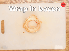 Wrap in bacon