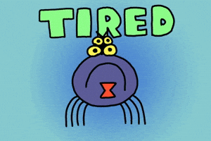 I'm Exhausted