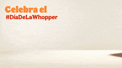 BurgerKingMx diadelawhoppermx GIF