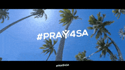 pray south africa GIF by #PRAY4SA