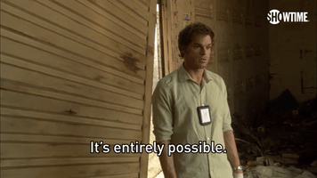 It's Entirely Possible