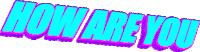 how are you text Sticker
