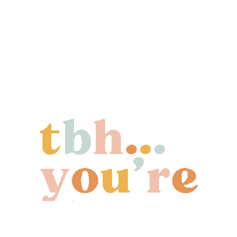 Tbh Youre The Best Sticker by Homebody Candle Co.