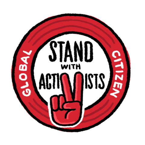 Digital art gif. Circular red and white sticker against a transparent background features a hand giving a peace sign. Text, “Global Citizen: Stand with Activists.”
