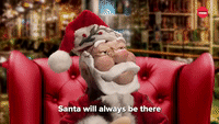 Santa Will Always Be There