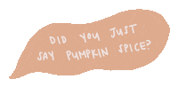 Pumpkin Spice Fall Sticker