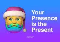 Your Presence is the Present