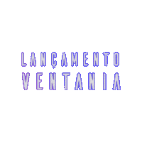 Lancamento Sticker by VENTANIA